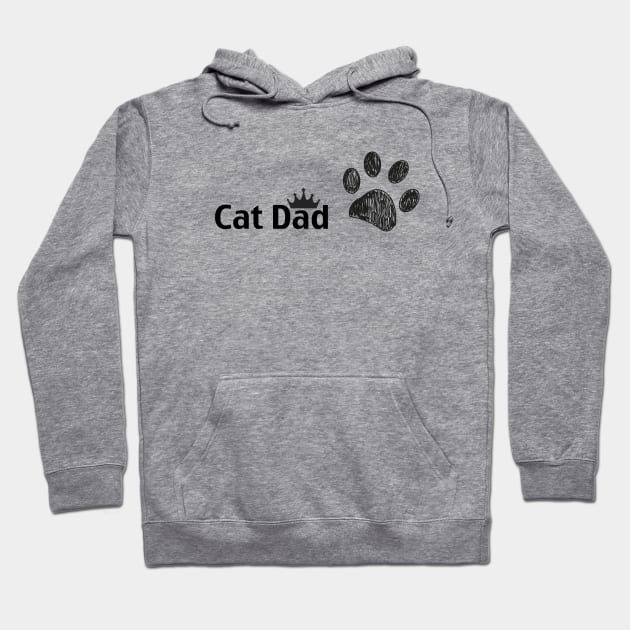 ''Cat Dad'' text. Doodle dog paw print and crown Hoodie by GULSENGUNEL